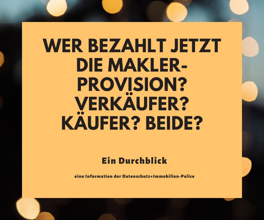 wer bezahlt denn jetzt die Maklerprovision