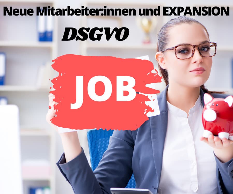Expansion, neue Mitarbeiter:innen und DSGVO