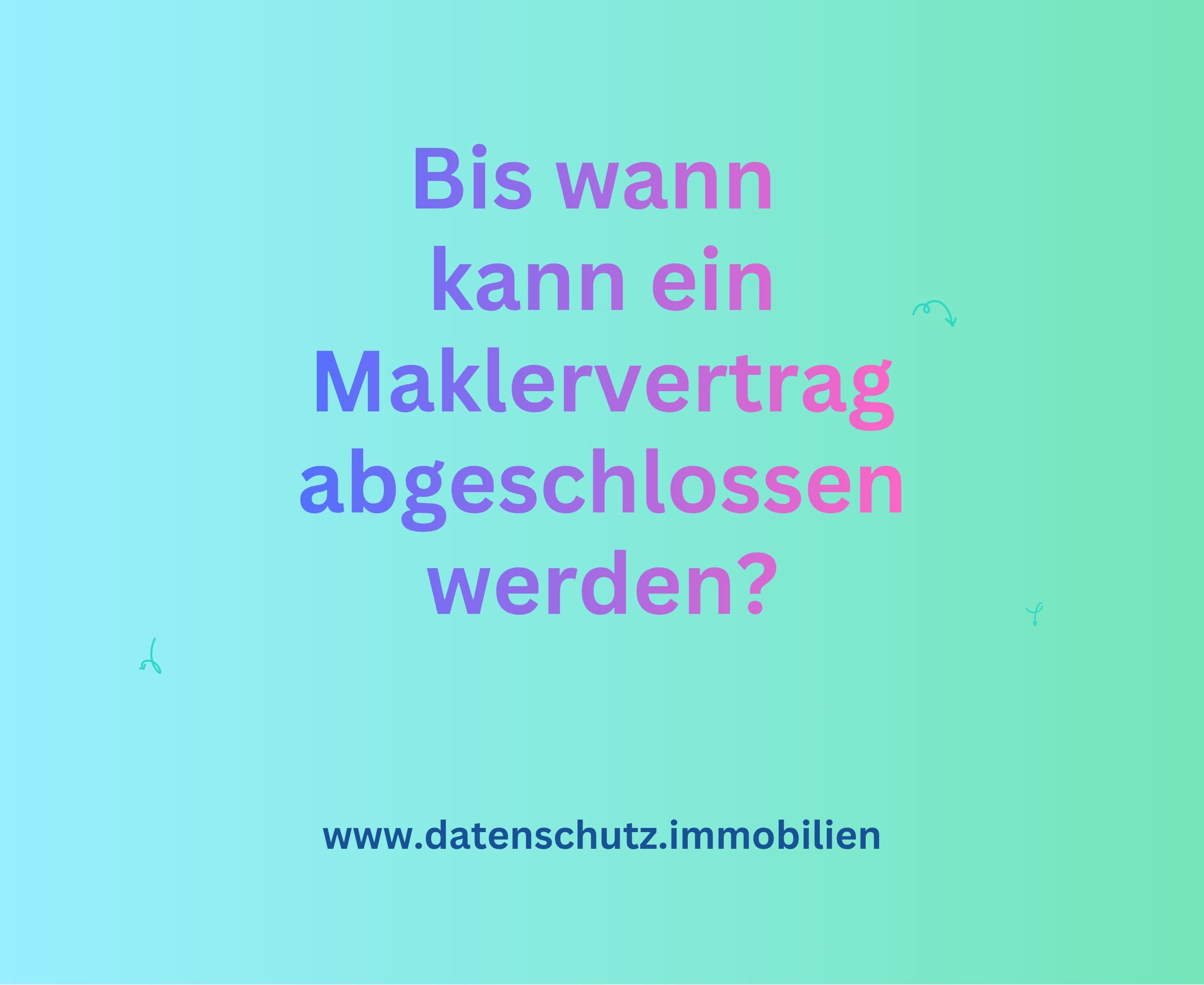 Sprechstunde: Vertragspaket zum Thema Interessentenliste und spätester Zeitpunkt zum Abschluss eines Maklervertrages