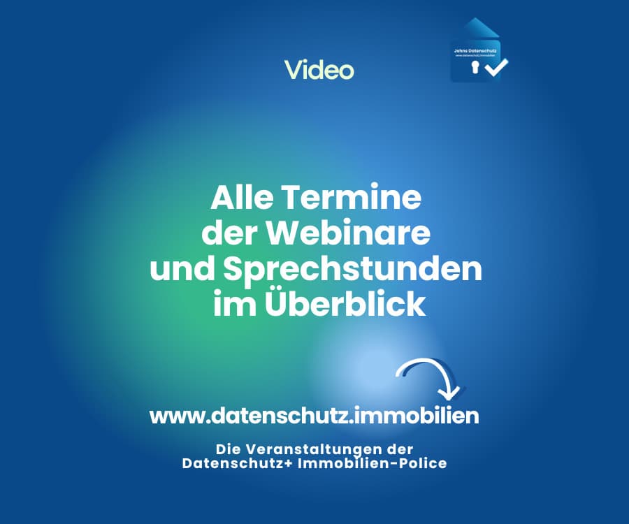 Alle Webinartermine der Datenschutz+Immobilien-Police im Video